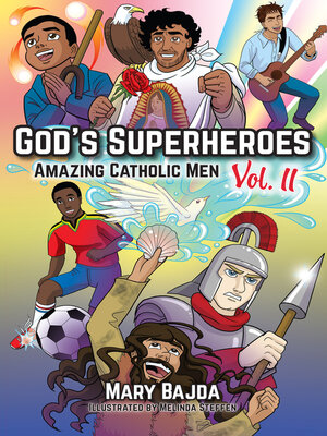 cover image of God's Superheroes: Amazing Catholic Men, Volume 2